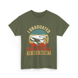 I Graduated Graduation Graduate T-Shirt - Military Green