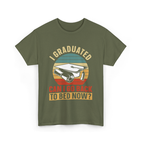 I Graduated Graduation Graduate T-Shirt - Military Green