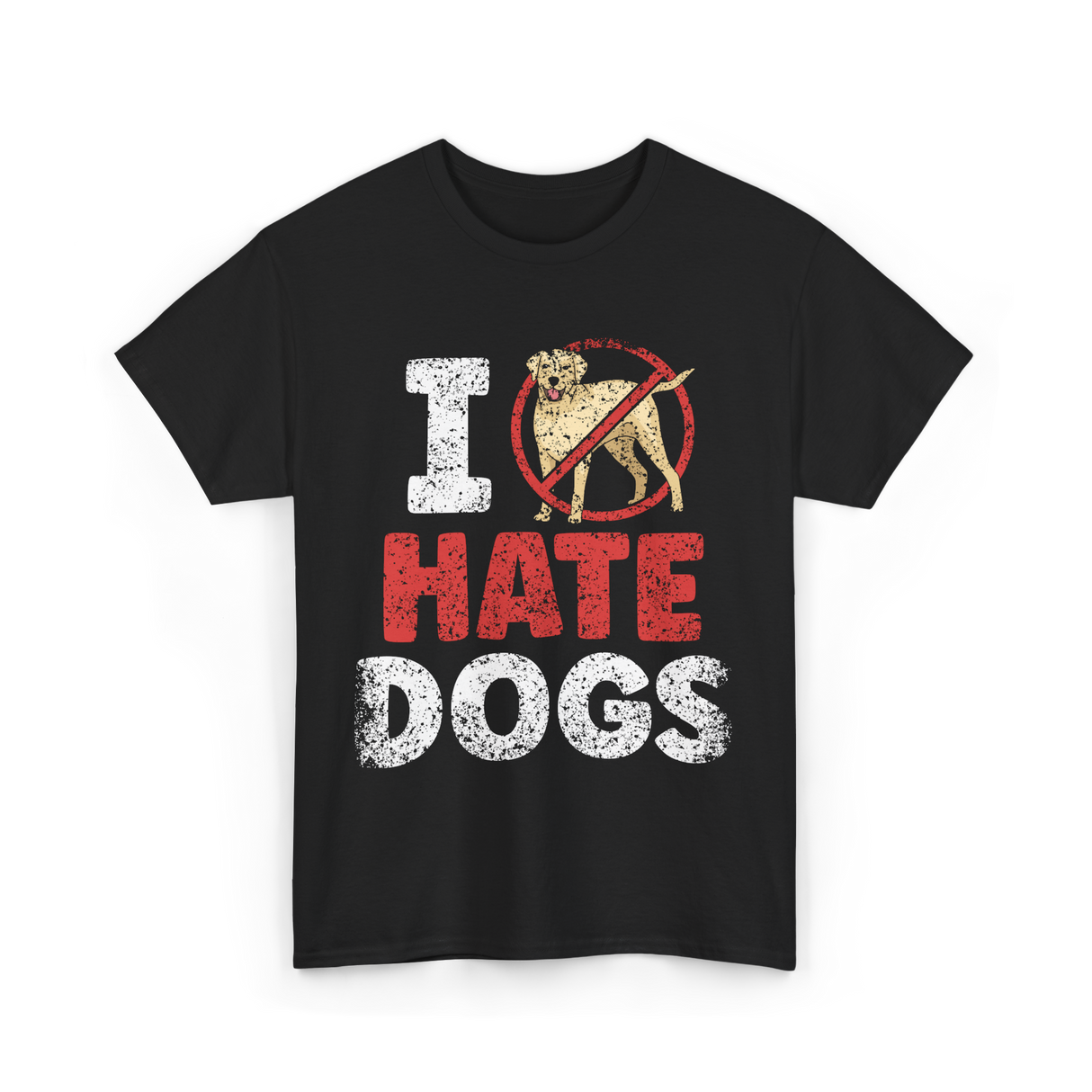 I Hate Dogs Animal Lover T-Shirt - Black