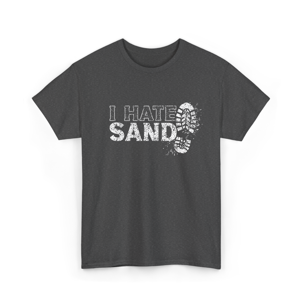 I Hate Sand Military Veteran T-Shirt - Dark Heather