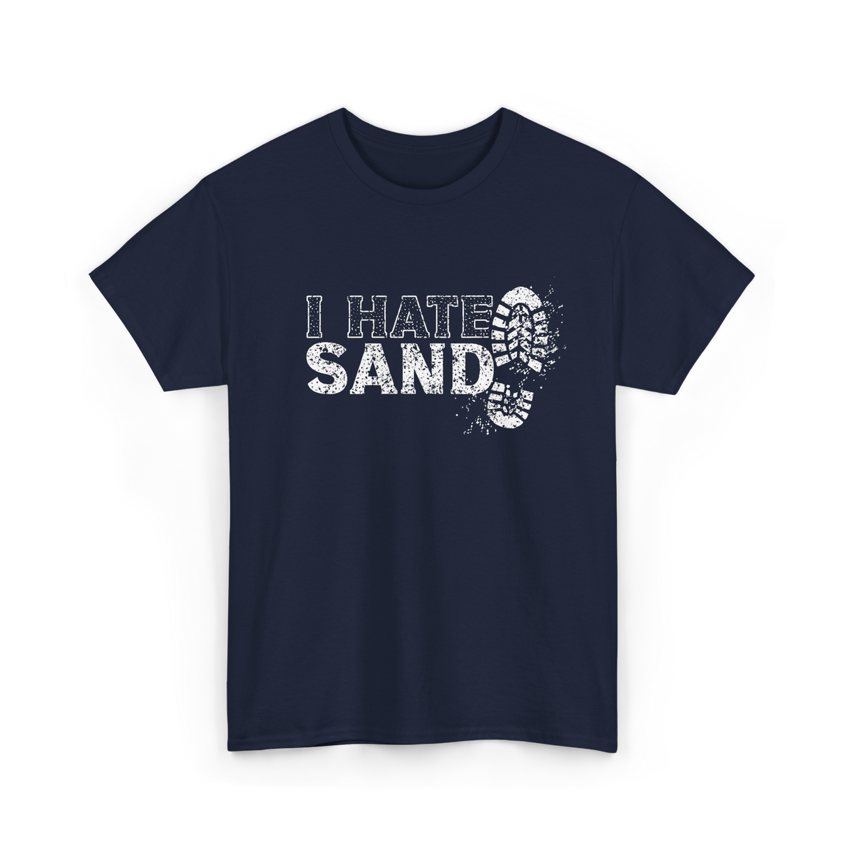 I Hate Sand Military Veteran T-Shirt - Navy