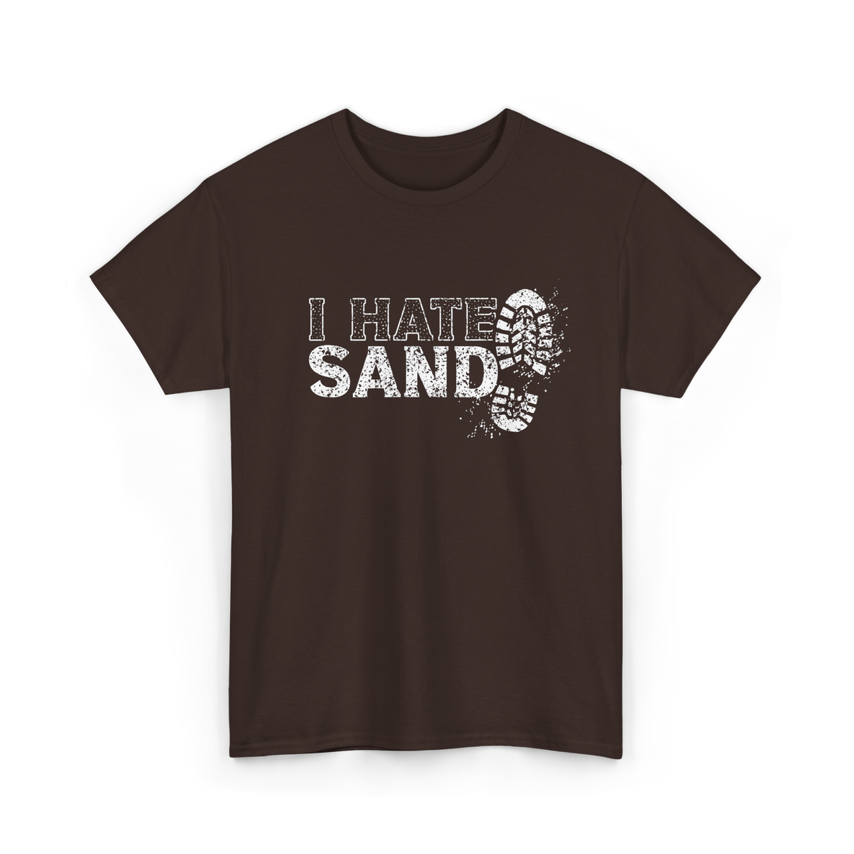 I Hate Sand Military Veteran T-Shirt - Dark Chocolate