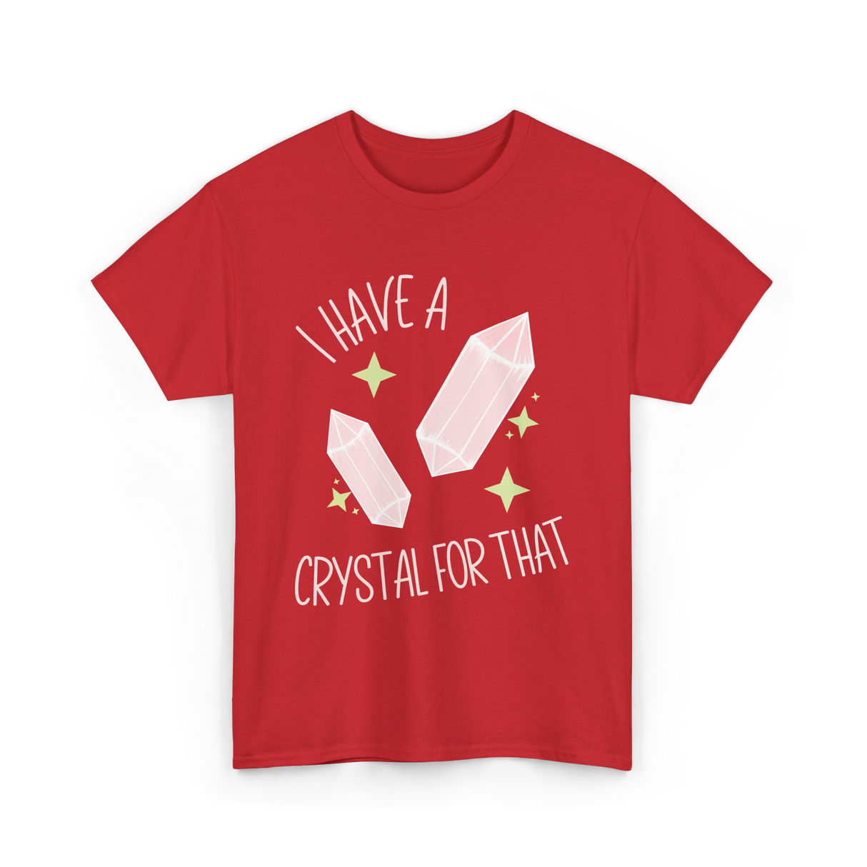 I Have A Crystal Crystal Healing T-Shirt - Red