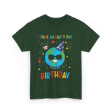 I Have An Earth Day Birthday Nature T-Shirt - Forest Green