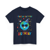 I Have An Earth Day Birthday Nature T-Shirt - Navy