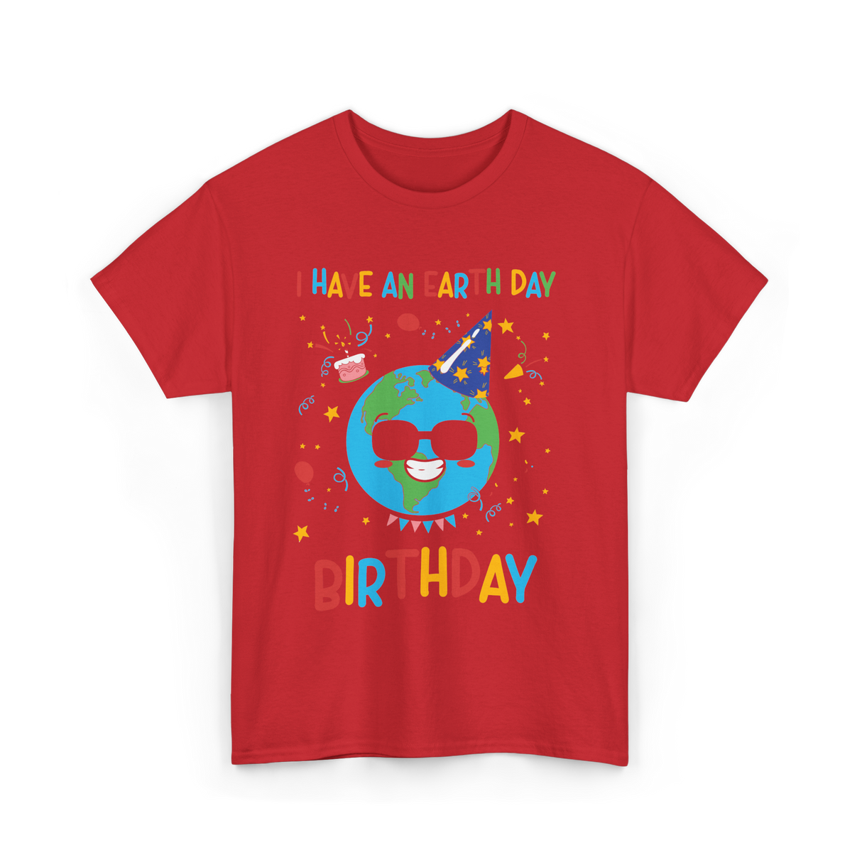 I Have An Earth Day Birthday Nature T-Shirt - Red