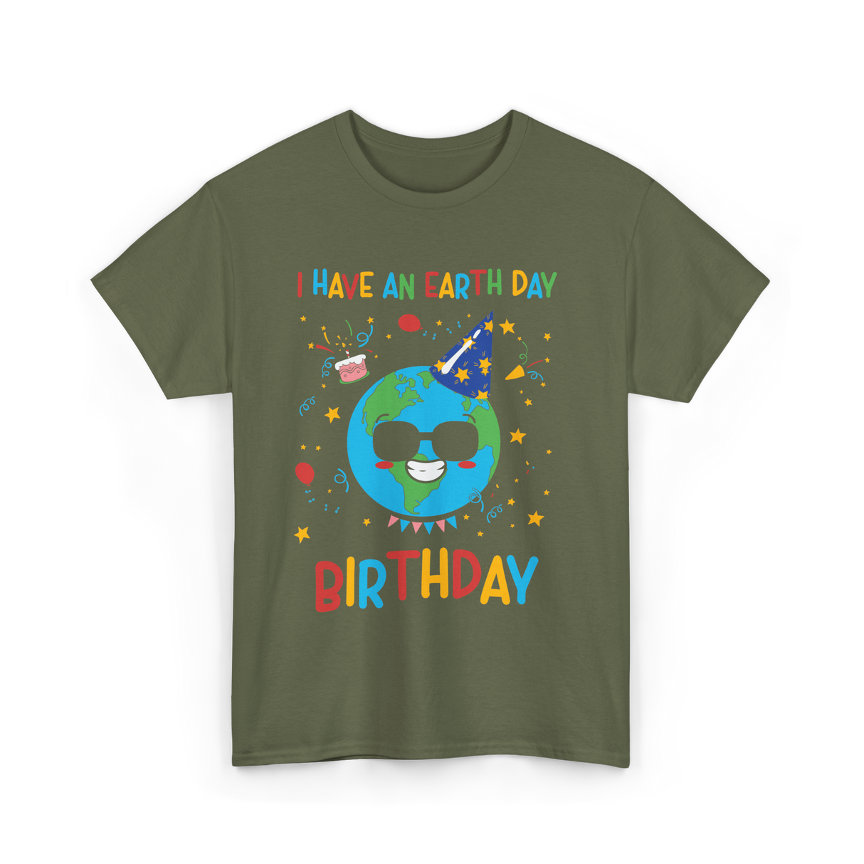 I Have An Earth Day Birthday Nature T-Shirt - Military Green