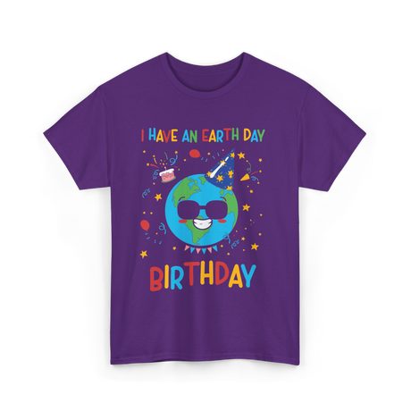 I Have An Earth Day Birthday Nature T-Shirt - Purple