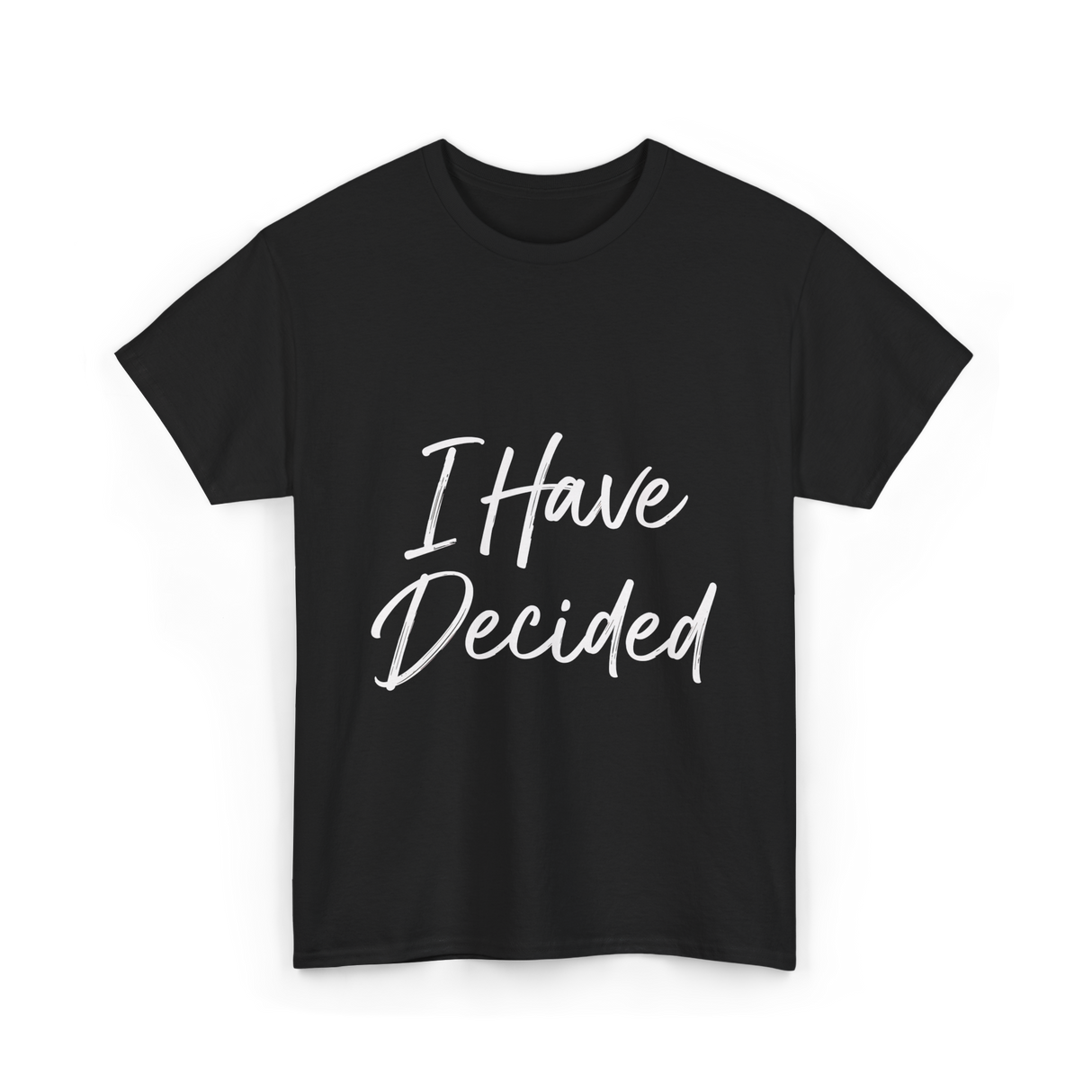 I Have Decided Christian Faith T-Shirt - Black