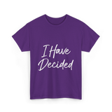 I Have Decided Christian Faith T-Shirt - Purple