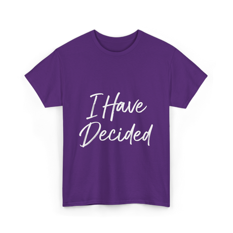 I Have Decided Christian Faith T-Shirt - Purple