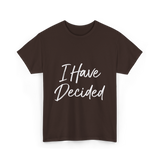 I Have Decided Christian Faith T-Shirt - Dark Chocolate