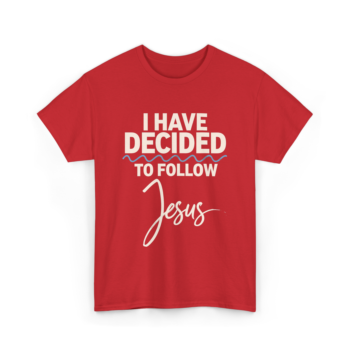 I Have Decided Jesus Faith T-Shirt - Red