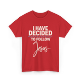 I Have Decided Jesus Faith T-Shirt - Red