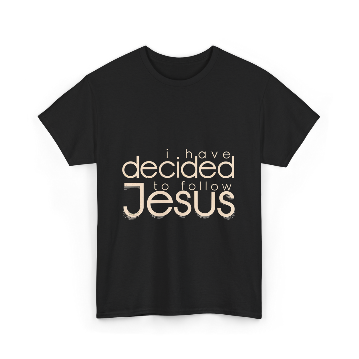 I Have Decided Jesus Faith T-Shirt - Black