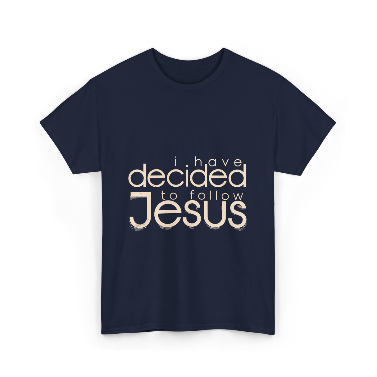 I Have Decided Jesus Faith T-Shirt - Navy