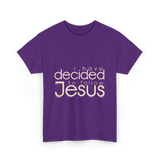 I Have Decided Jesus Faith T-Shirt - Purple