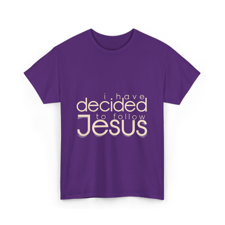 I Have Decided Jesus Faith T-Shirt - Purple