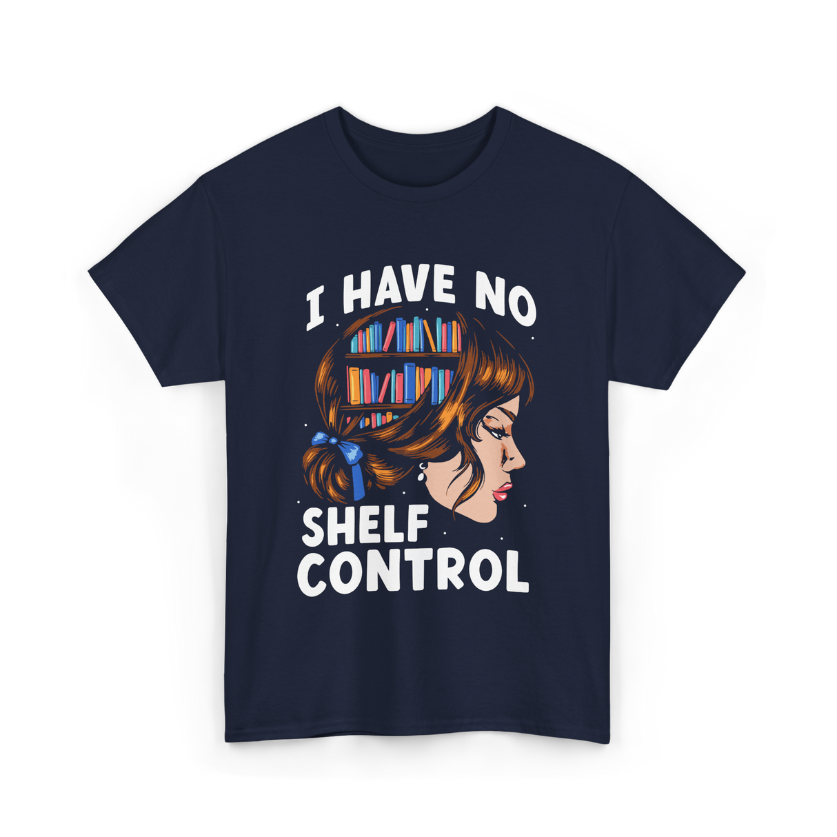 I Have No Shelf Control Books T-Shirt - Navy