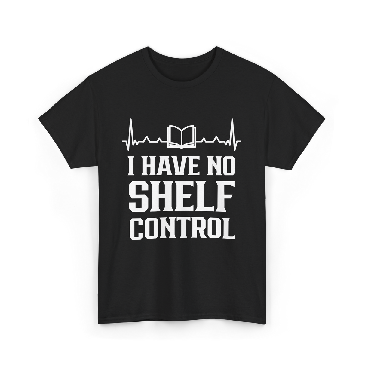 I Have No Shelf Control Librarian T-Shirt - Black