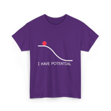 I Have Potential Energy Physics T-Shirt - Purple