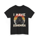 I Have Standards Poodle T-Shirt - Black