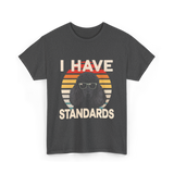 I Have Standards Poodle T-Shirt - Dark Heather