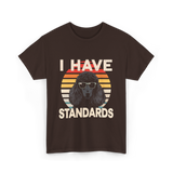 I Have Standards Poodle T-Shirt - Dark Chocolate