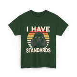 I Have Standards Poodle T-Shirt - Forest Green