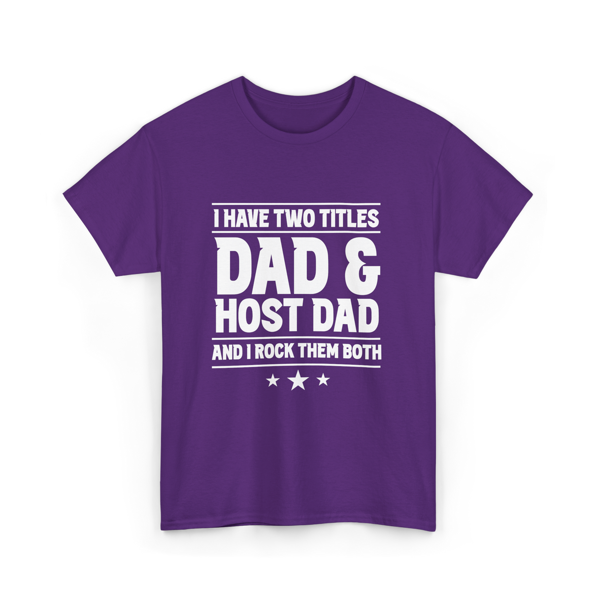 I Have Two Titles Dad Host Dad T-Shirt - Purple