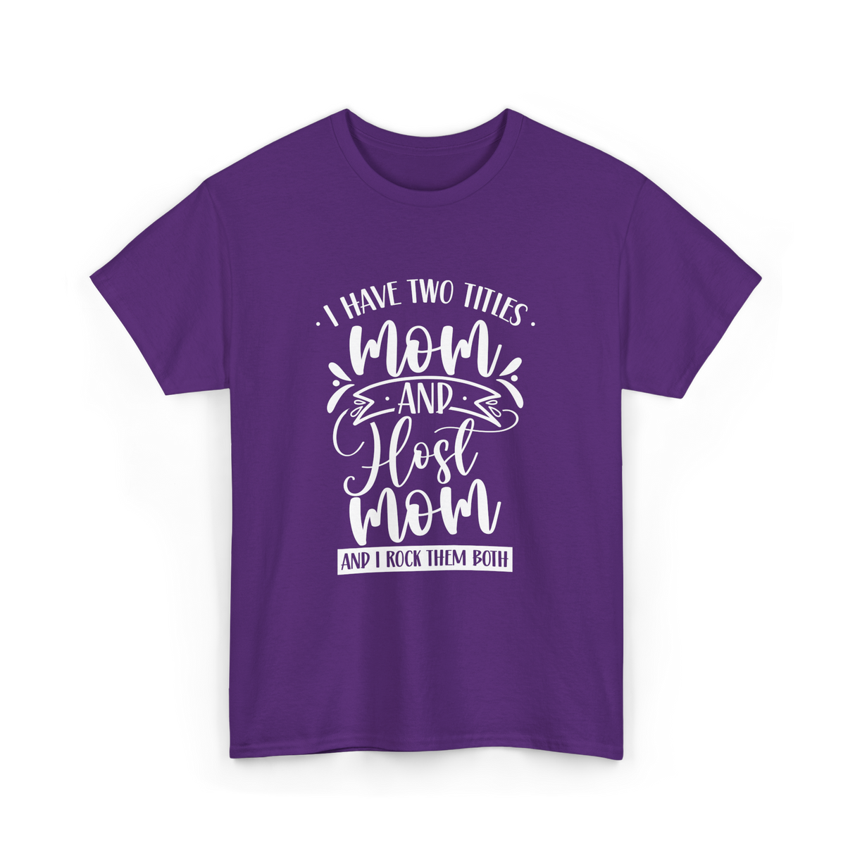 I Have Two Titles Mom Host T-Shirt - Purple