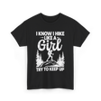 I Hike Like a Girl Hiking T-Shirt - Black