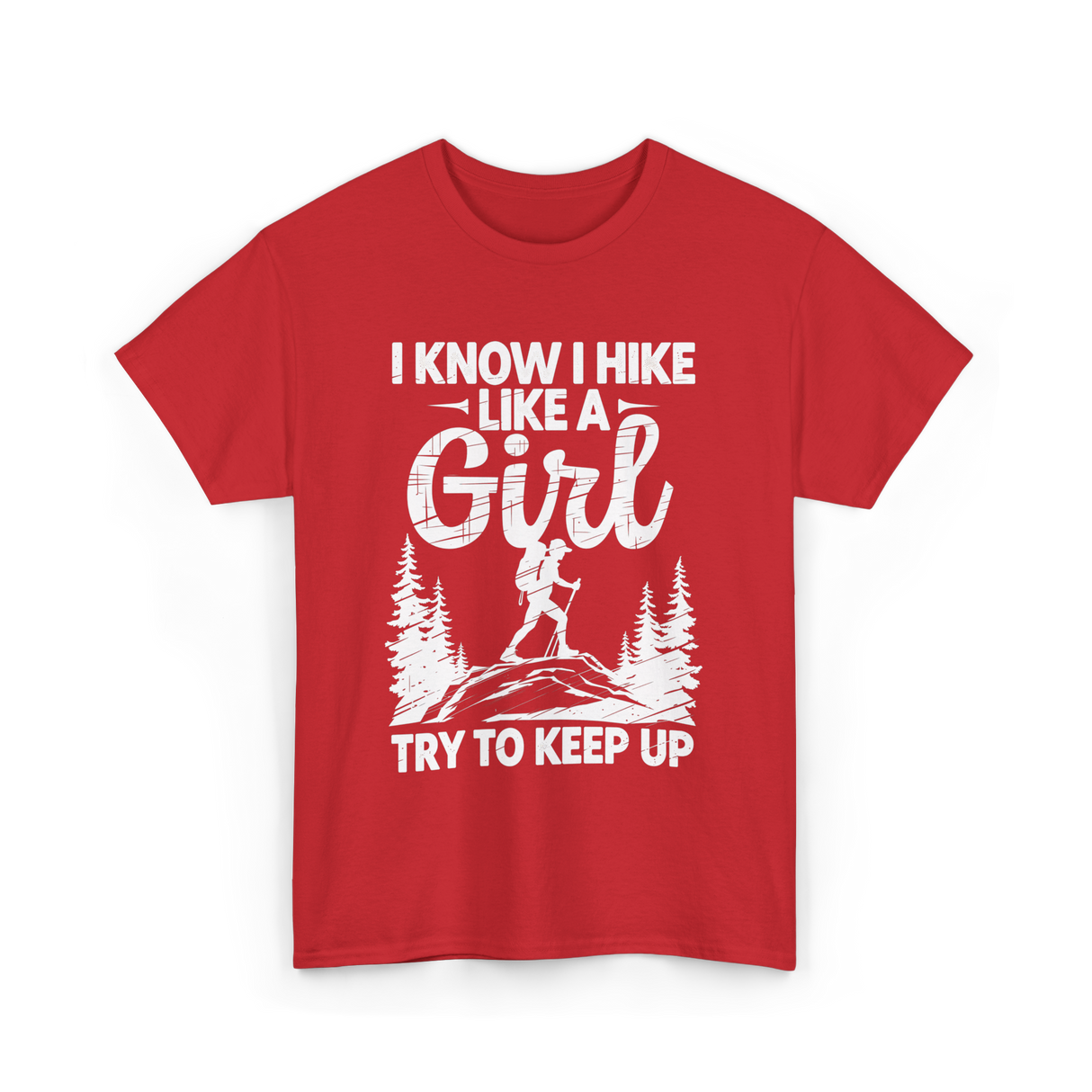 I Hike Like a Girl Hiking T-Shirt - Red