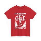 I Hike Like a Girl Hiking T-Shirt - Red