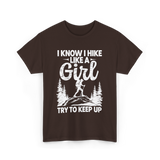 I Hike Like a Girl Hiking T-Shirt - Dark Chocolate