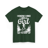 I Hike Like a Girl Hiking T-Shirt - Forest Green