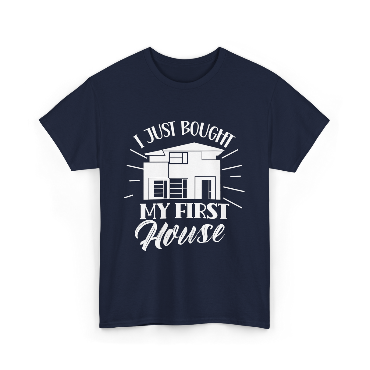 I Just Bought My First House Homeowner T-Shirt - Navy