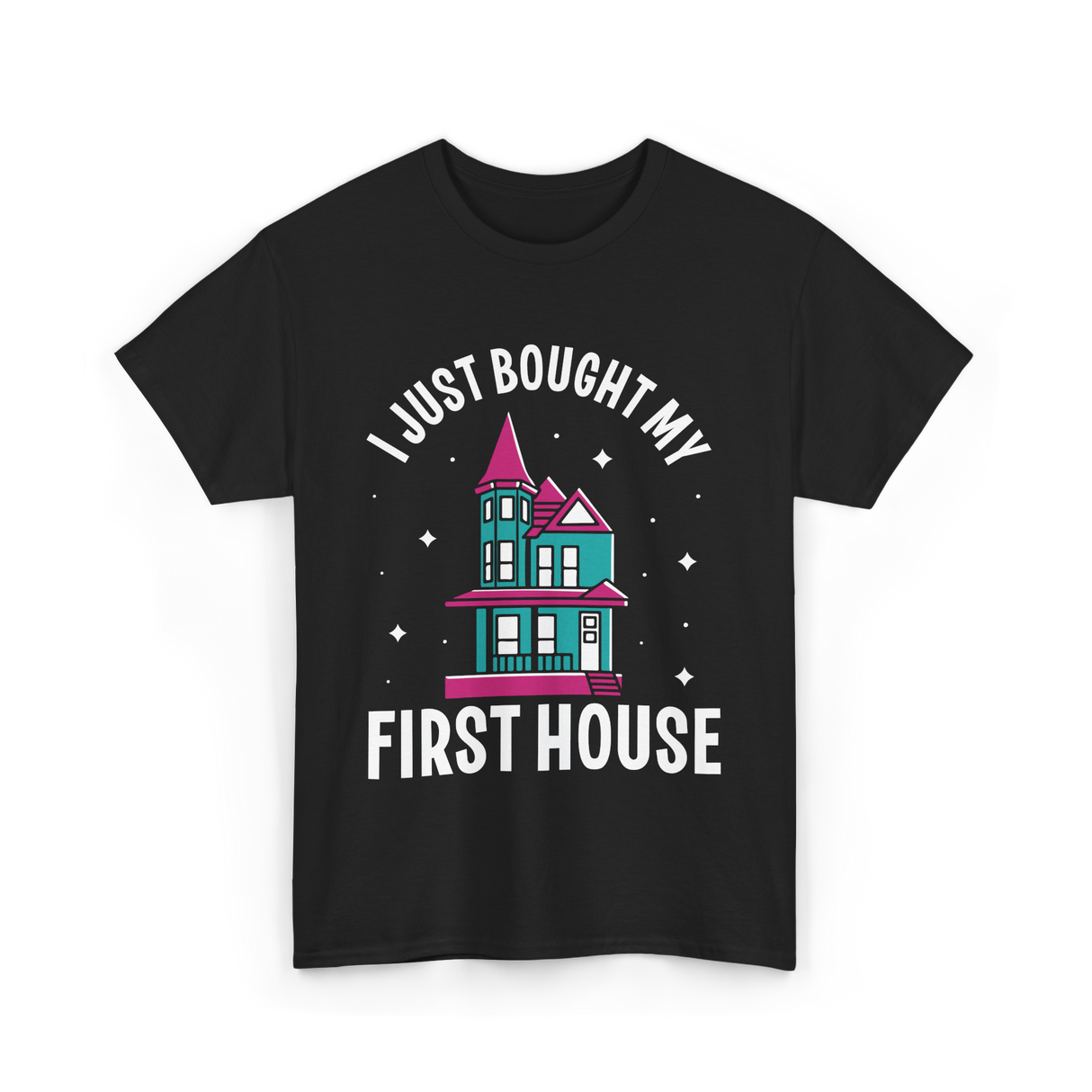 I Just Bought My First House Homeowner T-Shirt - Black