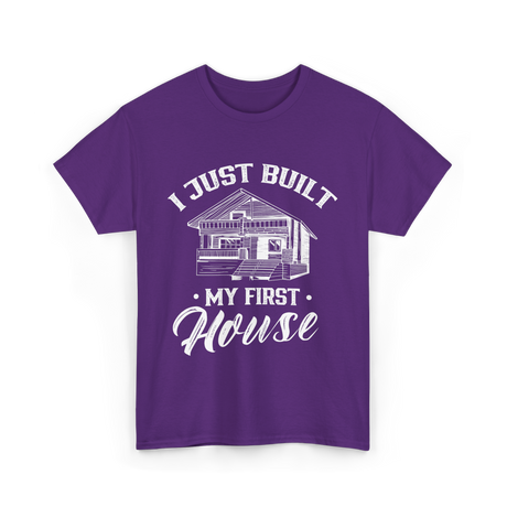 I Just Built My First House Building T-Shirt - Purple