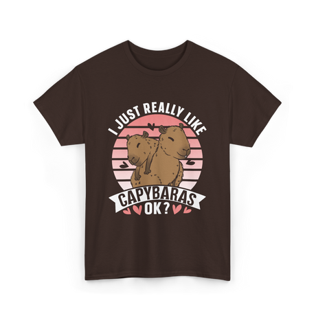 I Just Really Like Capybaras Animal T-Shirt - Dark Chocolate