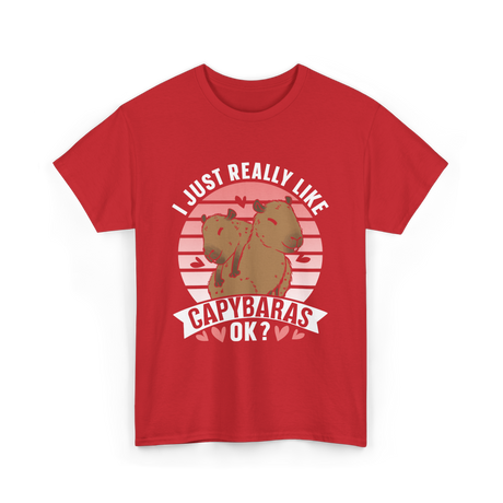 I Just Really Like Capybaras Animal T-Shirt - Red