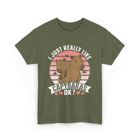 I Just Really Like Capybaras Animal T-Shirt - Military Green