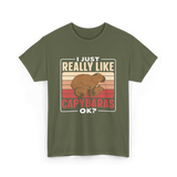 I Just Really Like Capybaras Capybara T-Shirt - Military Green