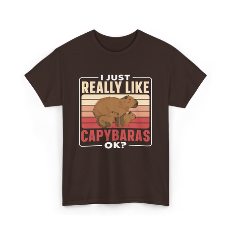 I Just Really Like Capybaras Capybara T-Shirt - Dark Chocolate