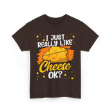 I Just Really Like Cheese Cheese Lover T-Shirt - Dark Chocolate