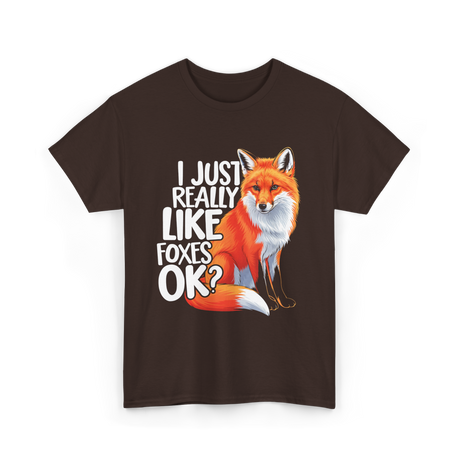 I Just Really Like Foxes Fox T-Shirt - Dark Chocolate