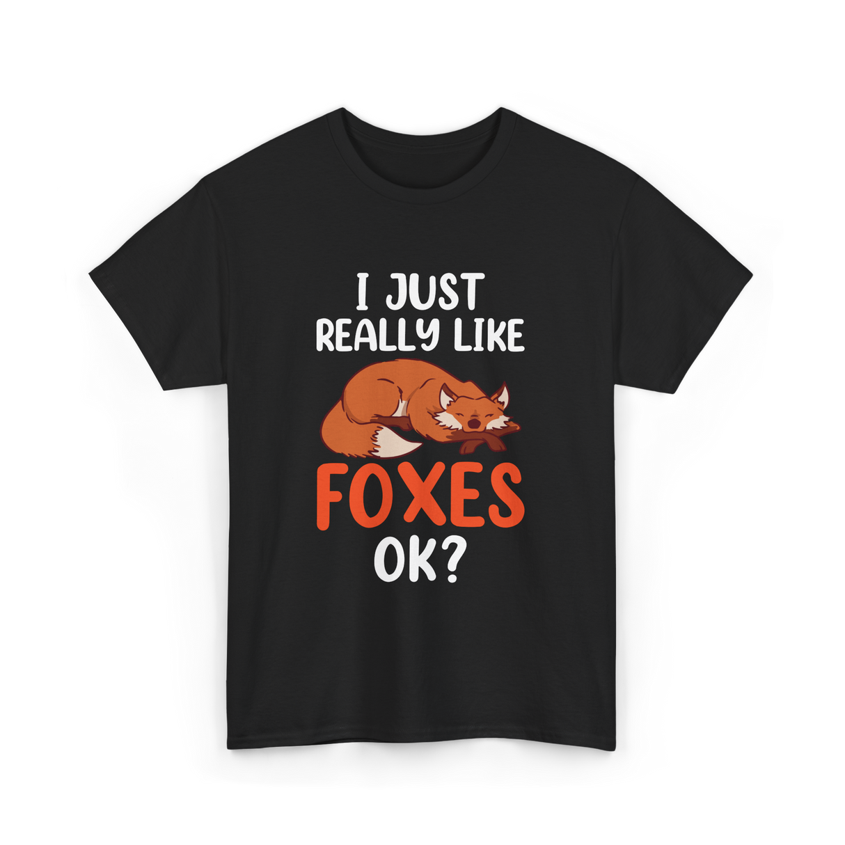 I Just Really Like Foxes T-Shirt - Black