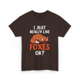 I Just Really Like Foxes T-Shirt - Dark Chocolate