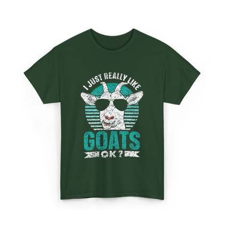 I Just Really Like Goats Animal Lover T-Shirt - Forest Green