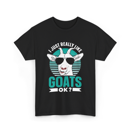 I Just Really Like Goats Animal T-Shirt - Black